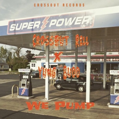 We Pump (feat. Yung Budd & B.G. SheeshSheesh) - Single