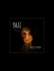 收听 YMAÏ、观看音乐视频、阅读小传、查看巡演日期等 ！