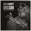 Hard Time Blues - Big Daddy Wilson