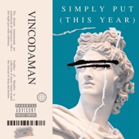 Simply Put (This Year) - Single - Vincodaman