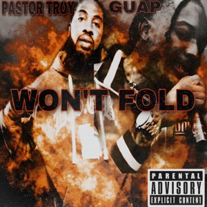 Wont Fold (feat. Pastor Troy)