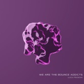 We Are the Bounce Addicts artwork