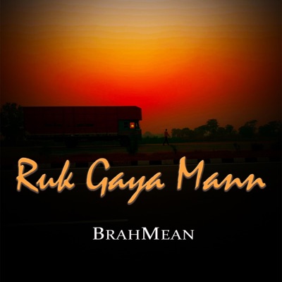 Ruk Gaya Mann - Single