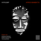 Africa Bambatta (Garcia Sauvage Remix) - Hypijump