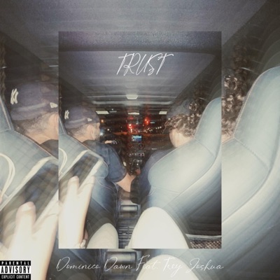 Trust (feat. Trey Joshua) - Single