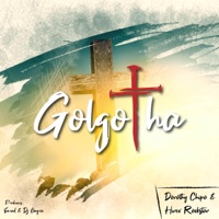 Golgotha (feat. hirev Rockstar) - Single - Dorothy Chipo