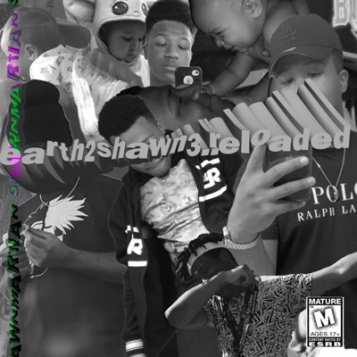Earth2shawn3.. Reloaded
