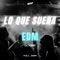 EDM Lo Que Suena: Octubre (En Vivo) artwork