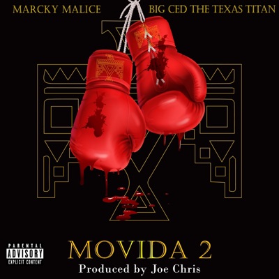 MOVIDA 2 (feat. Marcky Malice & Big Ced) - Single