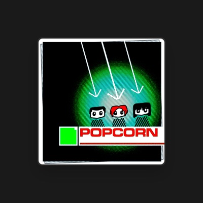 Listen to Popcorn, watch music videos, read bio, see tour dates & more!