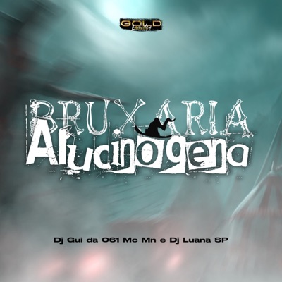 Bruxaria Alucinógena - Single