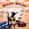 Stream & download Balan Balan (feat. LA PEDRA, La Resaca, La Rabia 24 & David Bonilla) - Single