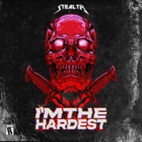 I'M the Hardest - Single - Stealth