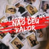 Não Deu Valor (feat. Mc Leozin, MC WK & Dj Eric Fb) - Single