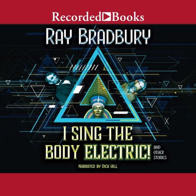 I Sing the Body Electric! : And Other Stories (Twilight Zone Radio Dramas)