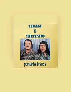 Escucha a Tibagi & Miltinho, mira videos musicales, lee su biografía, consulta las fechas de las gira y más.