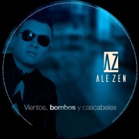 Vientos, Bombos y Cascabeles - Single - Ale Zen