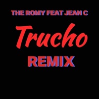 trucho (remix) - Single - The Romy & JeanC
