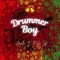 Drummer Boy (feat. Myki Tuff) - Ariella lyrics