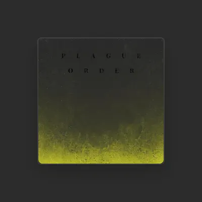 Listen to Plague Order, watch music videos, read bio, see tour dates & more!