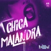 Chica Malandra - Single