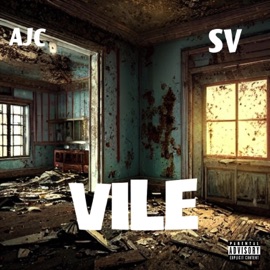 VILE (feat. $upavillian) Ajc
