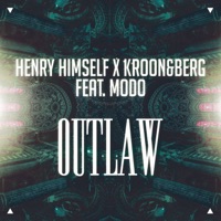 Outlaw - Single - Henry Himself, MODO & Kroon&Berg