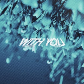 With You JXYD3N & grantdakidd