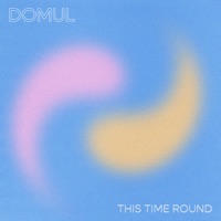 This Time Round - Single - Domul