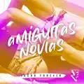 Amiguitas Novias