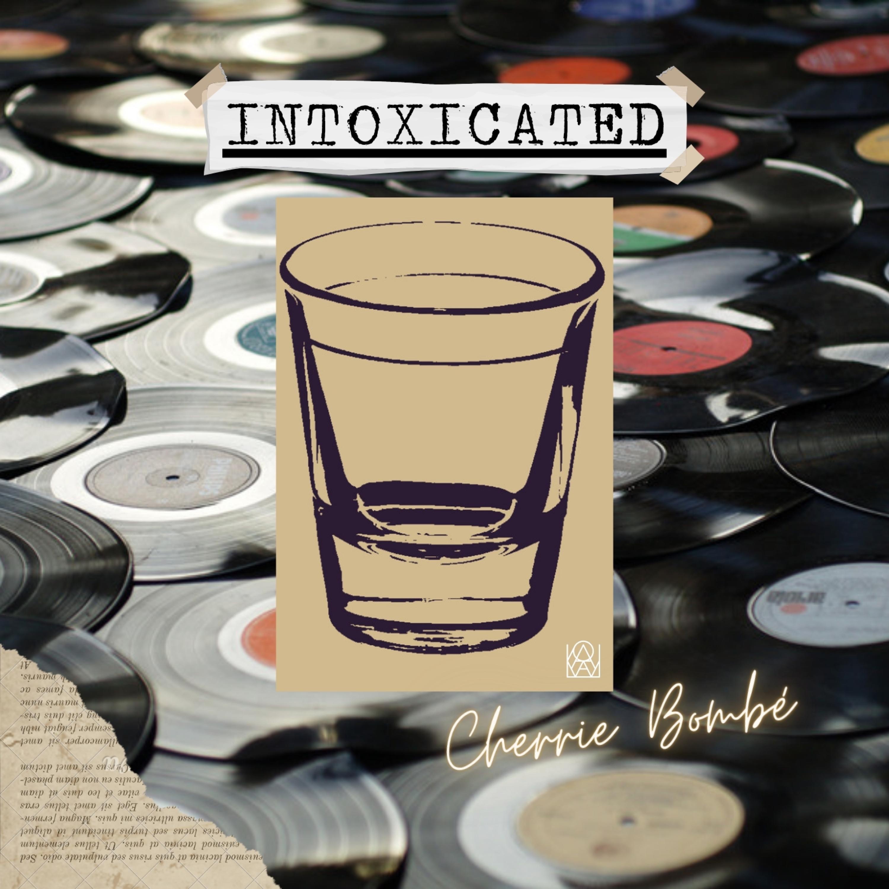 Intoxicated - Single