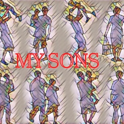 My Sons (feat. AyyyeVon Beats) - Single