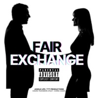 Fair Exchange (feat. Chris Cash) - Single - Kadin Yeahmon