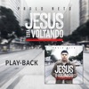 Jesus Está Voltando (Playback) - Single