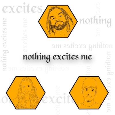 nothing excites me (feat. Jack Craven & markes beats) - Single