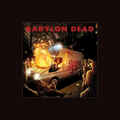 Listen to Babylon Dead, watch music videos, read bio, see tour dates & more!