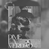 Dime la Verdad - Single