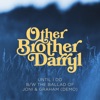 Until I Do B/W the Ballad of Joni and Graham (Demo) - Single