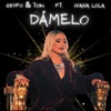 Dámelo (feat. Ivana Lola) - Single