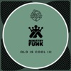 Old Is Cool III - Single
