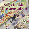 Sallys far gider ikke at være voksen - Thomas Brunstrøm