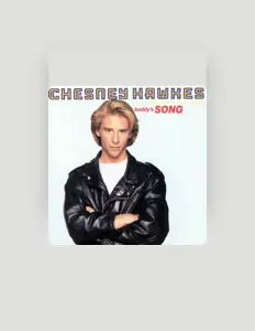 Listen to Chesney Hawkes, watch music videos, read bio, see tour dates & more!