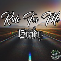 Ride For Me (feat. Grady) - Single - High Definition Entertainment