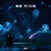 Be Mine - Single