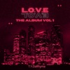 L.O.V.E the Album, Vol. 1