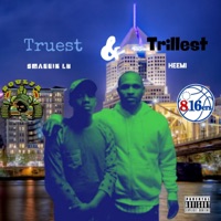 Truest & Trillest (feat. Heemi) - Single - Smaccin L.O.
