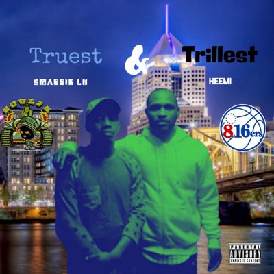Truest & Trillest (feat. Heemi) - Single