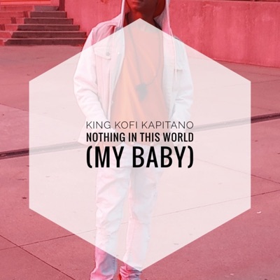 Nothing in this world (My baby) - Single
