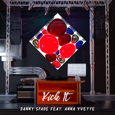 Kick It (feat. Anna Yvette) - Single