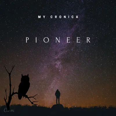 Listen to Pioneer - Single by My Cronica